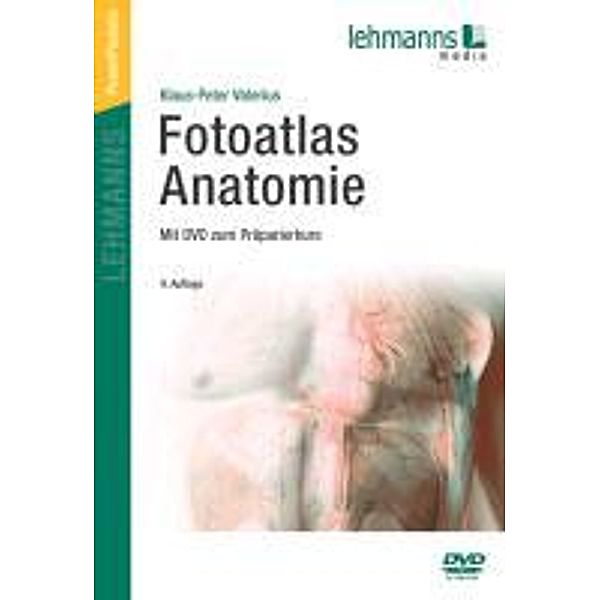 Fotoatlas Anatomie, m. DVD, Klaus-Peter Valerius