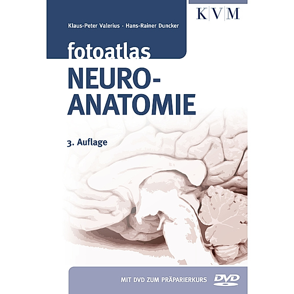 Fotoatlas Neuroanatomie, m. DVD, Klaus-Peter Valerius, Hans-Rainer Duncker