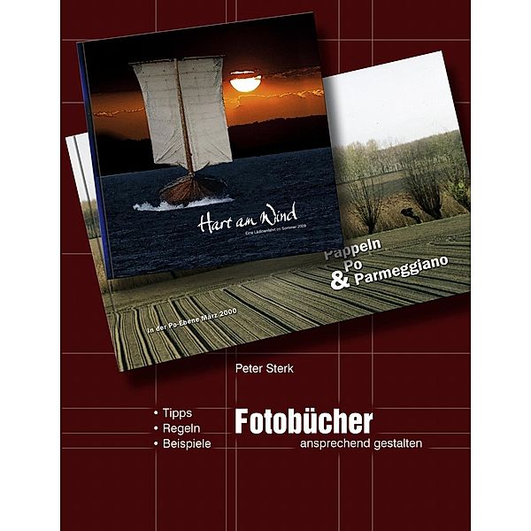 Fotobücher ansprechend gestalten, Peter Sterk