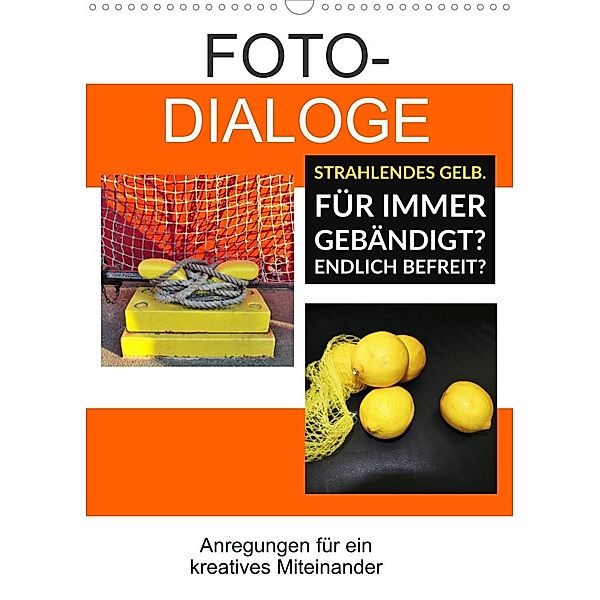 Fotodialoge - Anregungen für ein kreatives Miteinander (Wandkalender 2023 DIN A3 hoch), Martina Marten, Gudrun Schwibbe