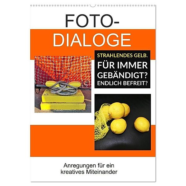 Fotodialoge - Anregungen für ein kreatives Miteinander (Wandkalender 2024 DIN A2 hoch), CALVENDO Monatskalender, Gudrun Schwibbe, Martina Marten