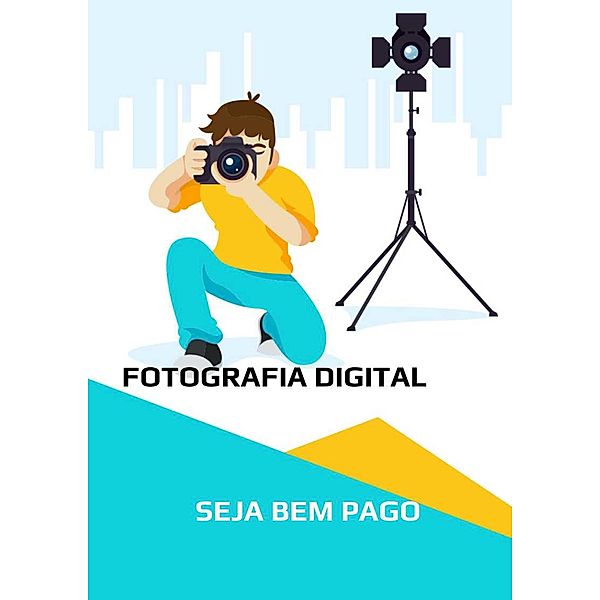 Fotografia Digital - Como Vender as suas fotos!, Karllo Mello