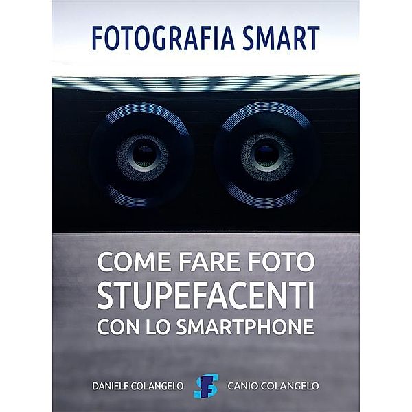 Fotografia smart, Daniele Colangelo