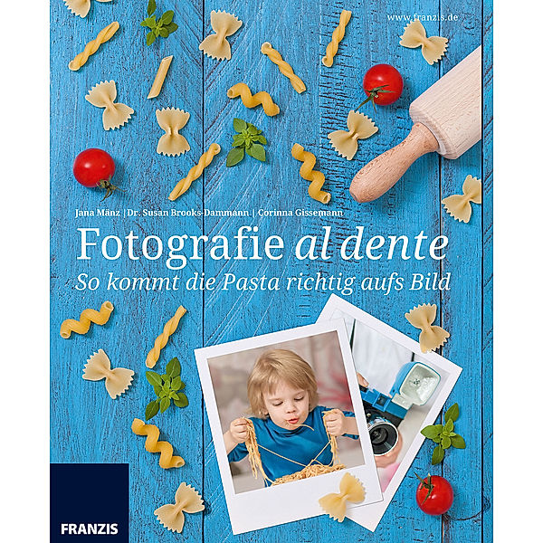 Fotografie al dente, Corinna Gissemann, Jana Mänz, Dr. Susan Brooks-Dammann