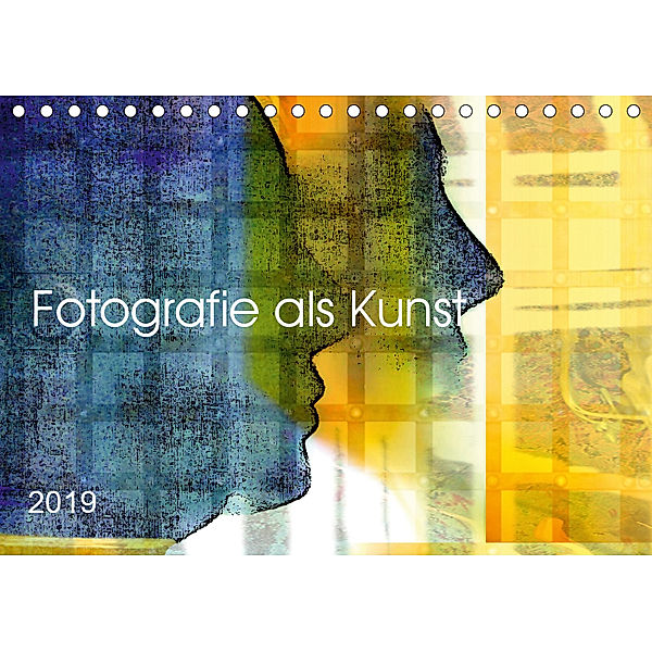 Fotografie als Kunst (Tischkalender 2019 DIN A5 quer), Chris Bulian