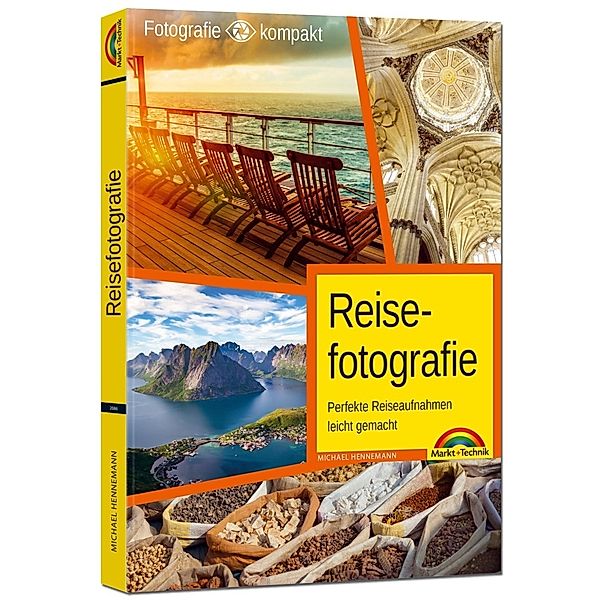 Fotografie kompakt / Reisefotografie, Michael Hennemann