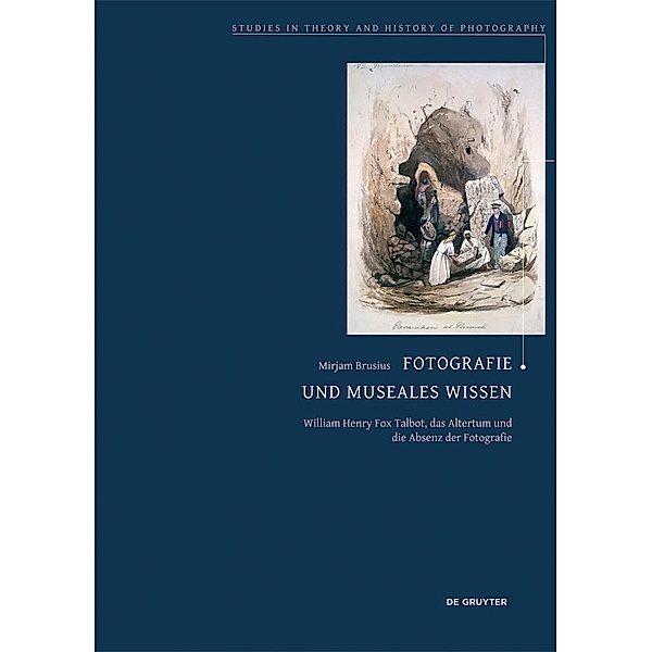 Fotografie und museales Wissen / Studies in Theory and History of Photography Bd.6, Mirjam Brusius
