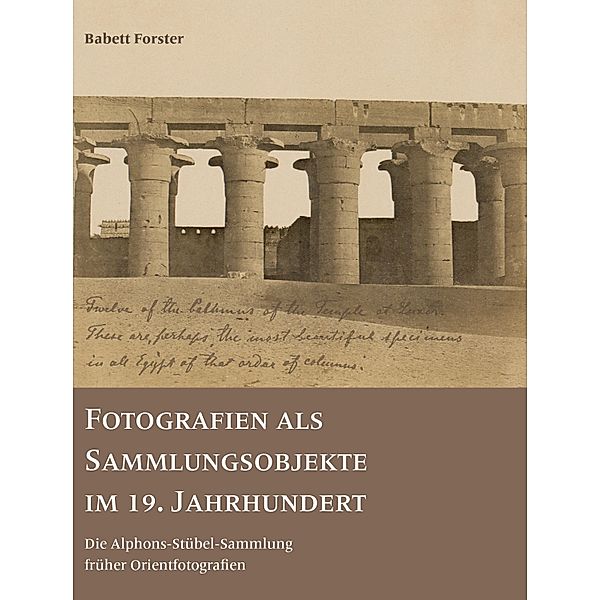 Fotografien als Sammlungsobjekte im 19. Jahrhundert, Babett Forster