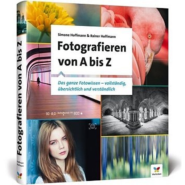 Fotografieren von A bis Z, Rainer Hoffmann, Simone Hoffmann