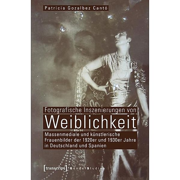 Fotografische Inszenierungen von Weiblichkeit, Patricia Gozalbez Cantó