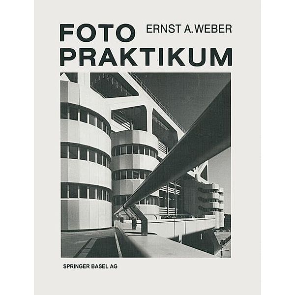 Fotopraktikum, Ernst A. Weber