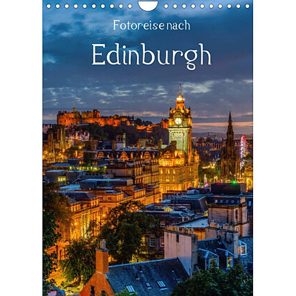 Fotoreise nach Edinburgh (Wandkalender 2022 DIN A4 hoch), Christian Müller