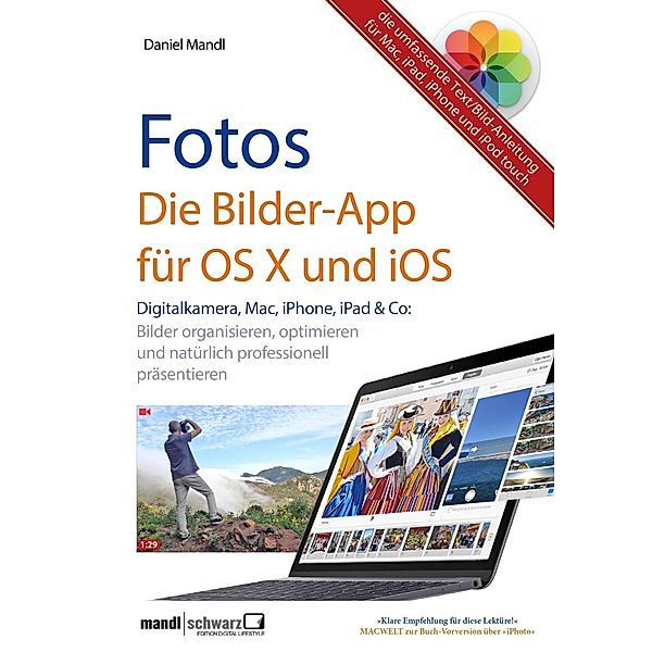 Fotos - Die Bilder-App für OS X und iOS, Daniel Mandl