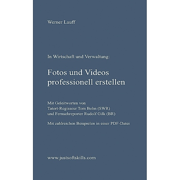 Fotos und Videos professionell erstellen, Werner Lauff