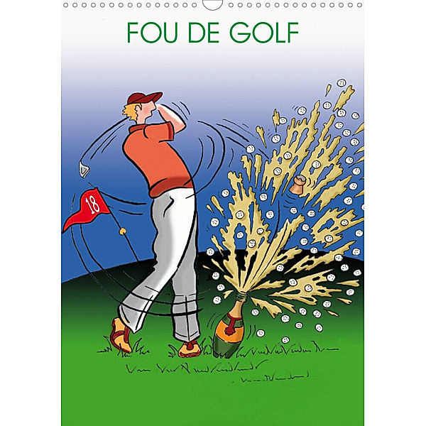 FOU DE GOLF (Calendrier mural 2023 DIN A3 vertical), Christian Keramidas