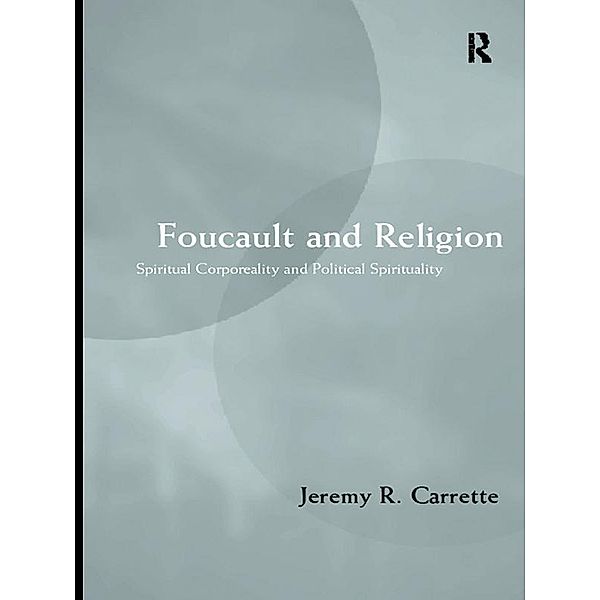 Foucault and Religion, Jeremy Carrette