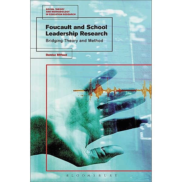 Foucault and School Leadership Research, Denise Mifsud