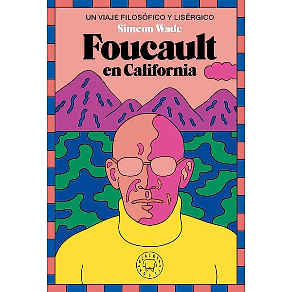 Foucault en California, Simeon Wade