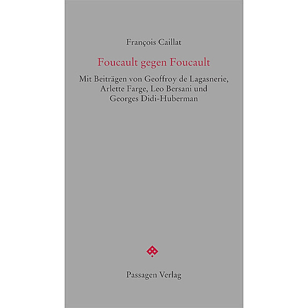 Foucault gegen Foucault, François Caillat