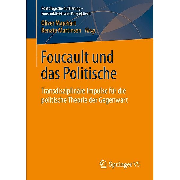 Foucault und das Politische / Politologische Aufklärung - konstruktivistische Perspektiven