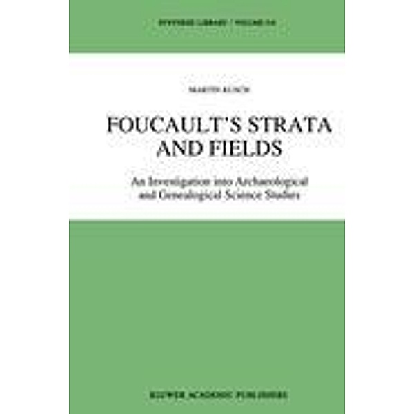 Foucault's Strata and Fields, Maren Kusch