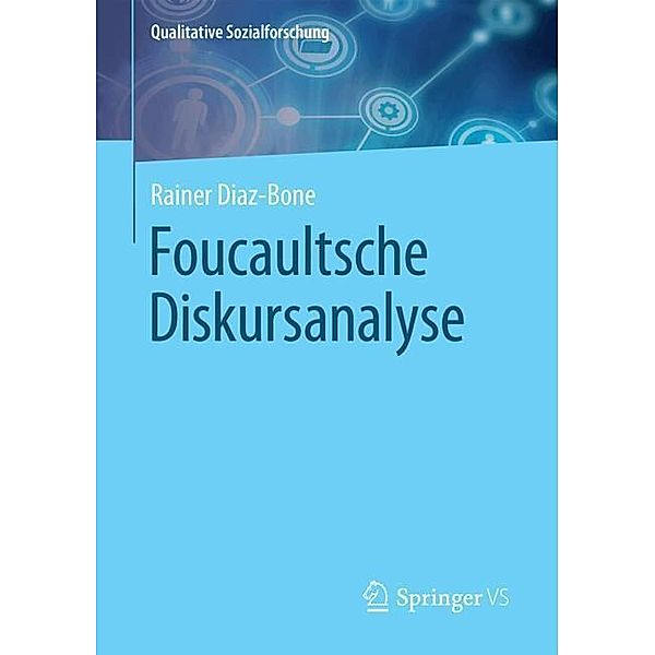 Foucaultsche Diskursanalyse, Rainer Diaz-Bone