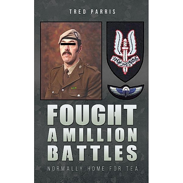 Fought a Million Battles / Austin Macauley Publishers, Tred Parris
