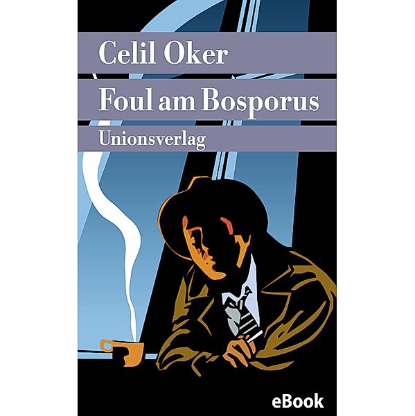 Foul am Bosporus, Celil Oker