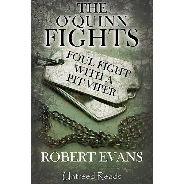 Foul Fight with a Pit Viper / Untreed Reads, Robert Evans