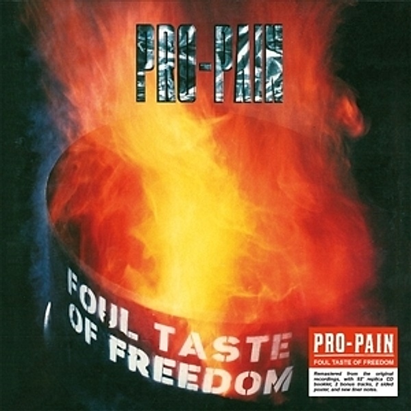 Foul Taste Of Freedom (Re-Release), Pro-Pain
