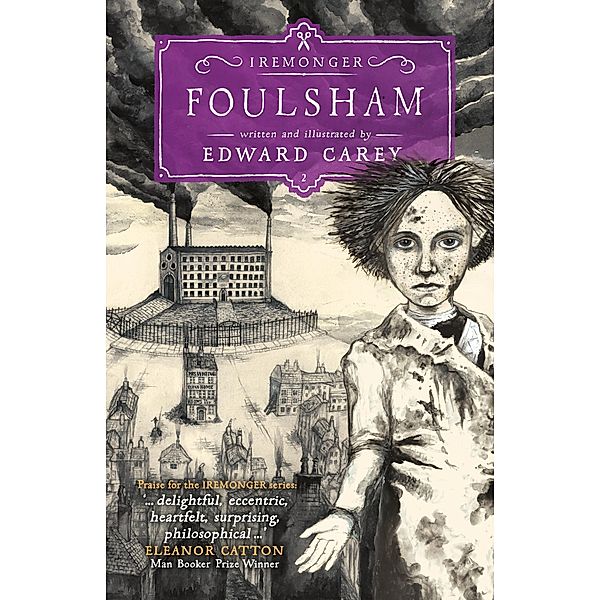 Foulsham (Iremonger 2) / Iremonger Trilogy Bd.2, Edward Carey