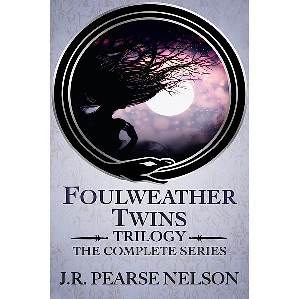 Foulweather Twins Trilogy: The Complete Series / Foulweather Twins, J. R. Pearse Nelson