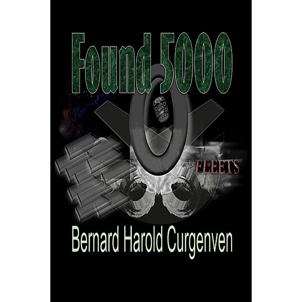 Found 5000 (Fleets, #6) / Fleets, Bernard Harold Curgenven