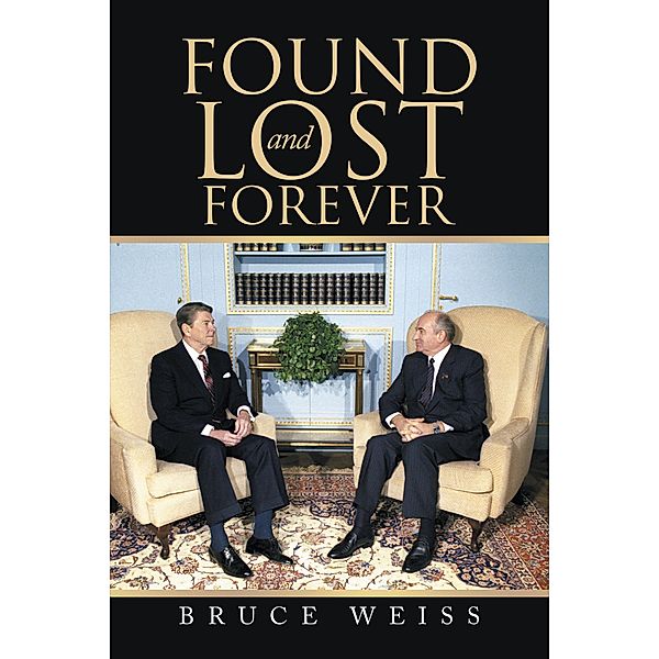 Found and Lost Forever, Bruce Weiss