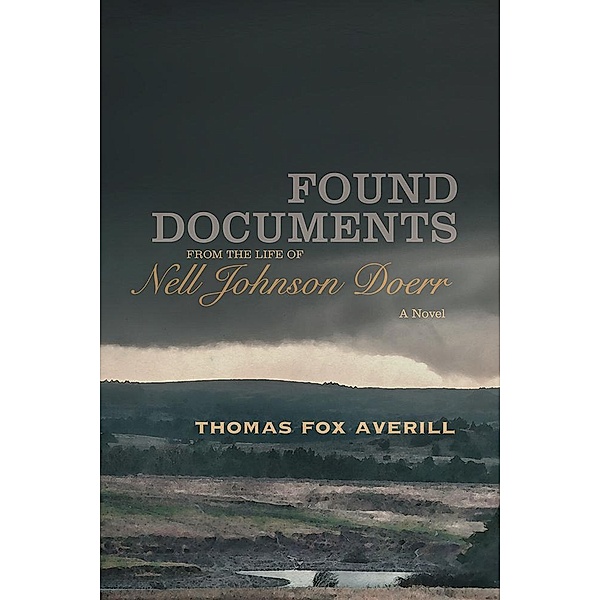 Found Documents from the Life of Nell Johnson Doerr, Thomas Fox Averill