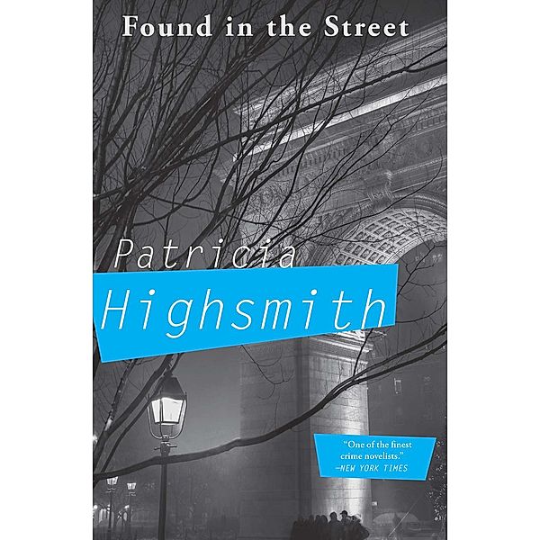 Found in the Street, Patricia Highsmith