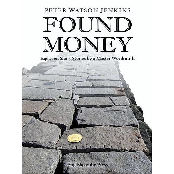 Found Money, Peter Watson Jenkins