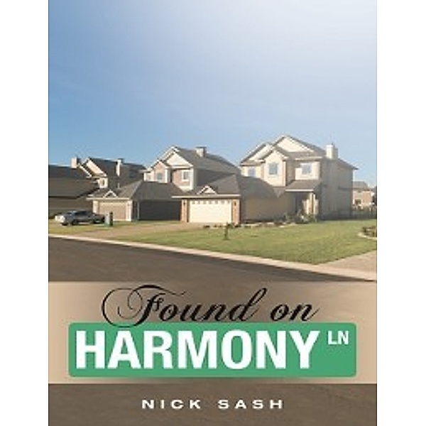 Found On Harmony Ln, Nick Sash