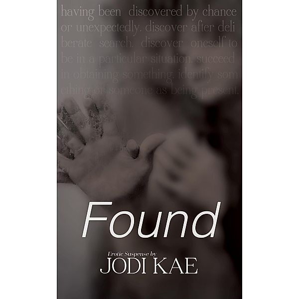 Found (Saved By Love, #2) / Saved By Love, Jodi Kae