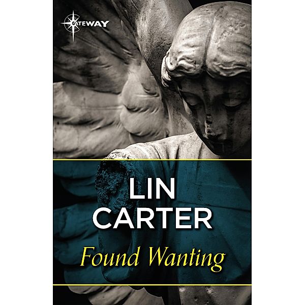 Found Wanting, Lin Carter