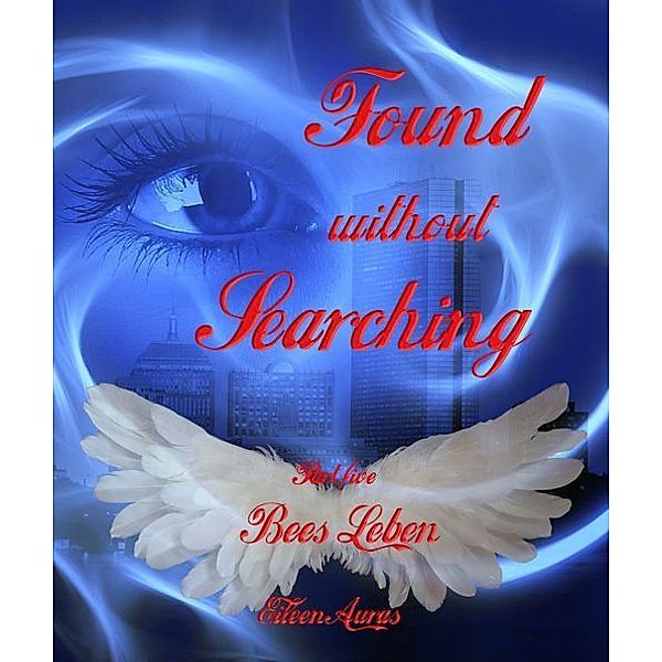 Found without searching: Found without Searching, Eileen Auras