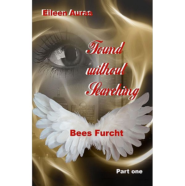 Found without Searching (Teil 1) / Found without Searching Bd.1, Eileen Auras