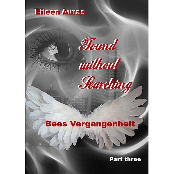 Found without Searching (Teil 3) / Found without Searching Bd.3, Eileen Auras