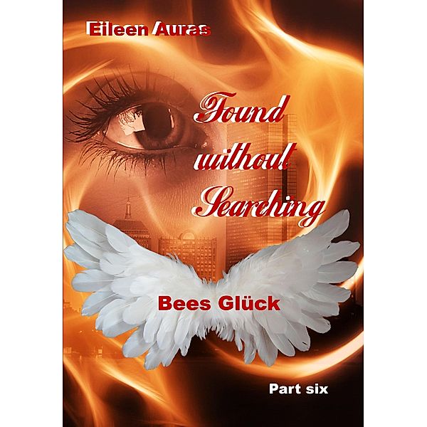 Found without Searching (Teil 6) / Found without Searching Bd.6, Eileen Auras