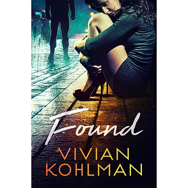 Found (Young and Privileged of Washington, DC, #2) / Young and Privileged of Washington, DC, Vivian Kohlman