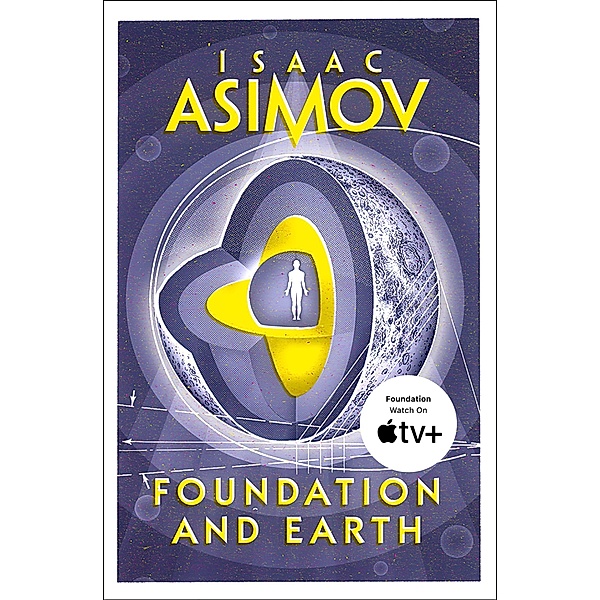 Foundation and Earth / The Foundation Series: Sequels Bd.2, Isaac Asimov