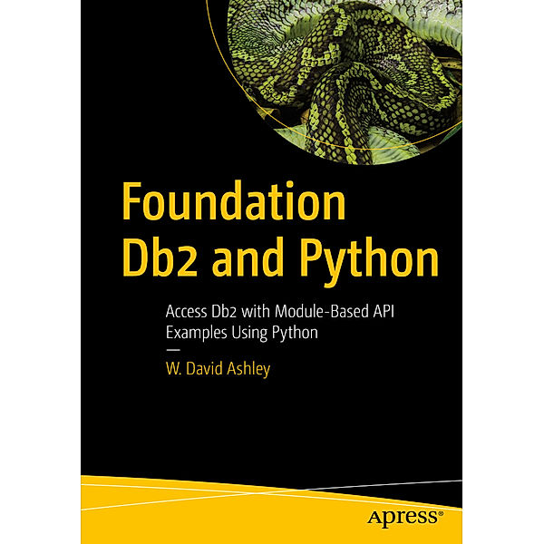 Foundation Db2 and Python, W. David Ashley