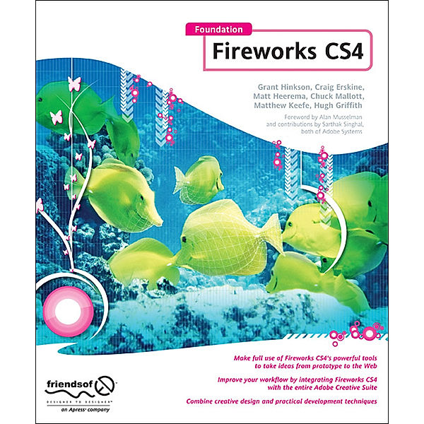 Foundation Fireworks CS4, Hugh Griffith, Rogie King, Nathan Smith, Chuck Mallott, Matt Heerema, Craig Erskine