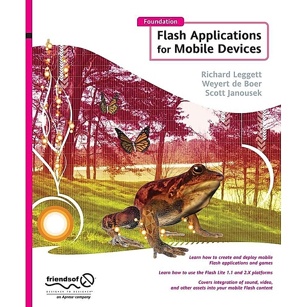 Foundation Flash Applications for Mobile Devices, Richard Leggett, Weyert De Boer, Scott Janousek