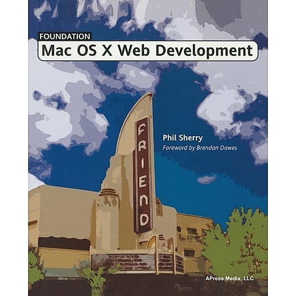 Foundation Mac OS X Web Development, Phil Sherry